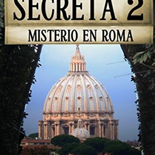 Access [EBOOK EPUB KINDLE PDF] LA TIENDA SECRETA 2: MISTERIO EN ROMA (Ana Fauré) (Spa