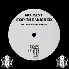 No Rest For The Wicked - [Hit The Road Jack Remix]