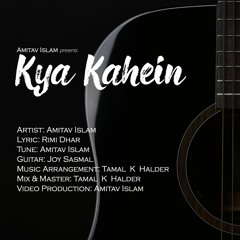 Kya Kahein | Hindi Rock | Amitav | Tamal | Rimi | Joy
