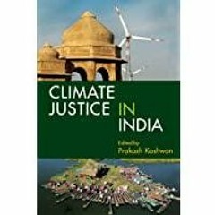 [Download PDF] Climate Justice in India: Volume 1