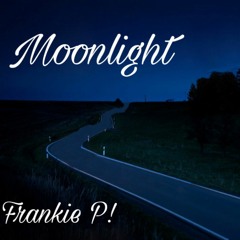 Moonlight- Frankie P!
