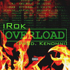 OVERLOAD (Prod. Ken Omni)