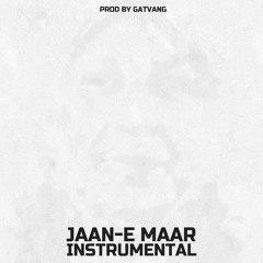 JAAN-E MAAR Instrumental (Prod. By GATvang)