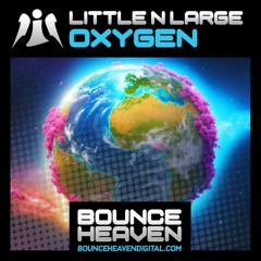 Little N Large - Oxygen (Sample) Out Now On Bounce Heaven