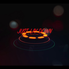 Just Lay Down w/ Moiuss (170BPM DnB)
