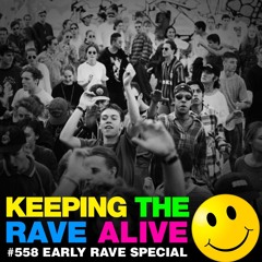 KTRA Episode 558: Early Rave