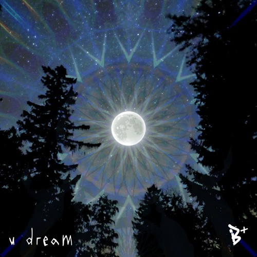 u dream
