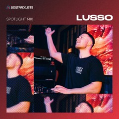 LUSSO - 1001Tracklists Spotlight Mix (Live @ Nebula NYC)