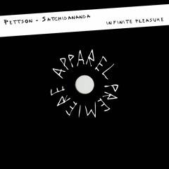 APPAREL PREMIERE: Pettson - Satchidananda [Infinite Pleasure]