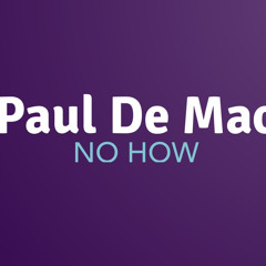 Paul De Mac - Know How 2024