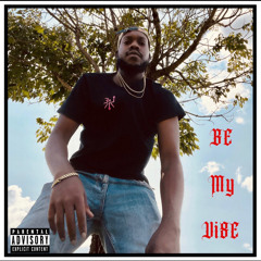 BE MY VIBE