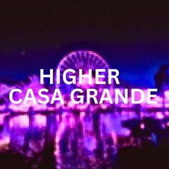 HIGHER