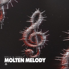 DT43 & VINO - MOLTEN MELODY