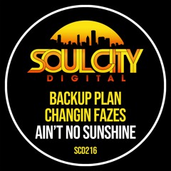 Backup Plan & Changin Fazes - Ain't No Sunshine (Radio Mix)