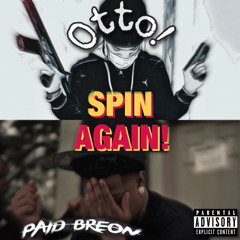 Spin Again Ft. Otto!
