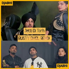 Jatti Di Torh - JK Ft Munraj | Tru Skool | Rusty Dhol Remix 2022 | DJ Abhi