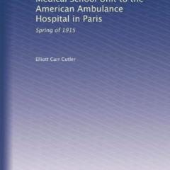 [Read] EPUB 🗂️ A journal of the Harvard Medical School Unit to the American Ambulanc