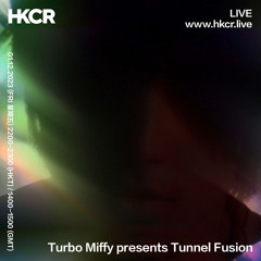 Turbo Miffy presents Tunnel Fusion - 01/12/2023