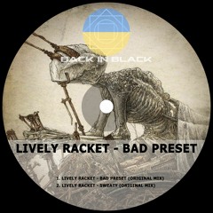Lively Racket - Sweaty (Back in Black Recordings)