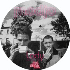 Modjo x Fat Tony x Slashy Disco - Lady (We Rose Remix)