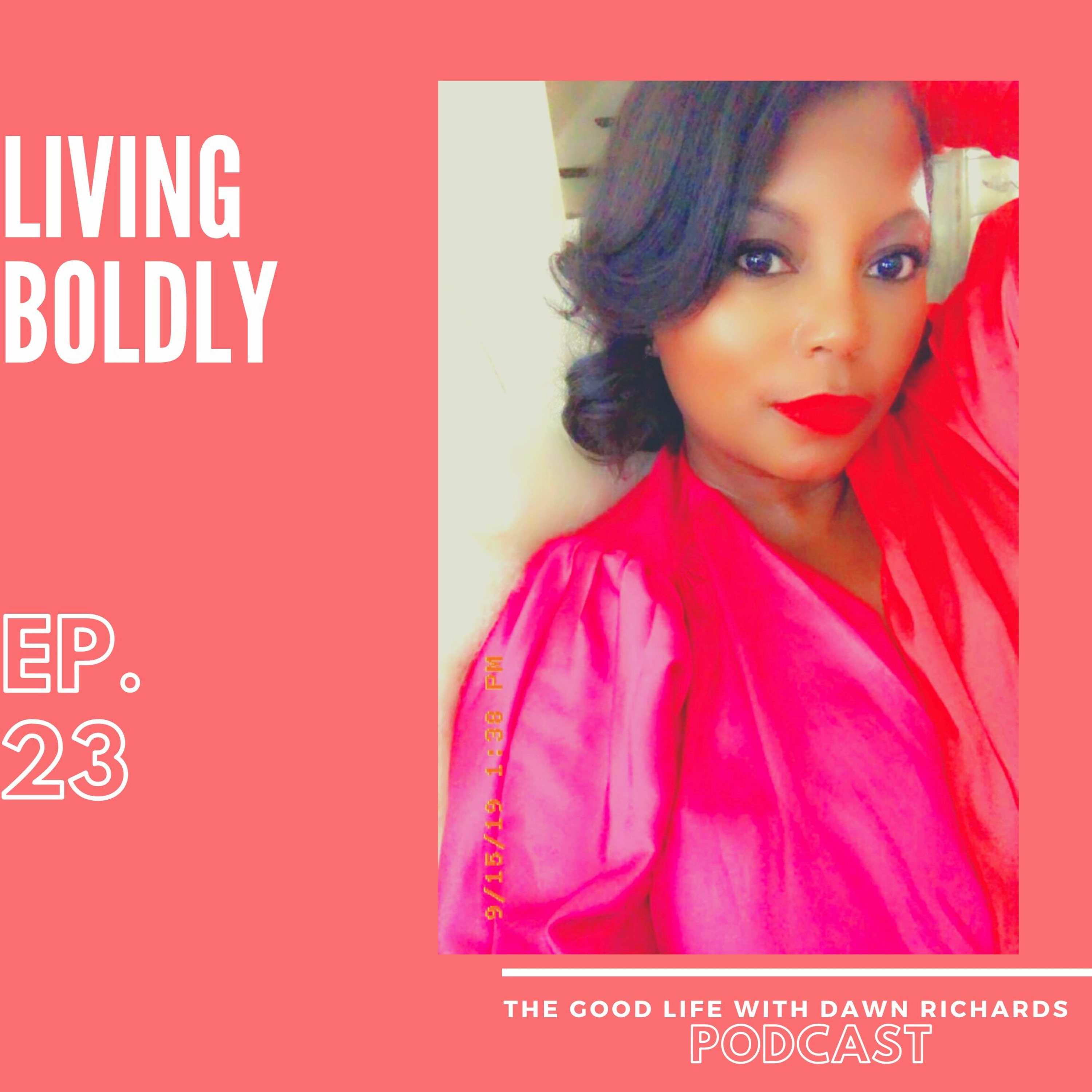 The Good Life with Dawn Richards