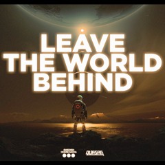 Swedish House Mafia, Laidback Luke ft. Deborah Cox - Leave The World Behind (Quasar Remix)