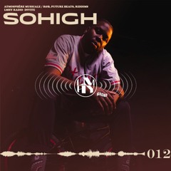 LMHY Radio #012 | SoHigh (R&B, Future Beats, Riddims)