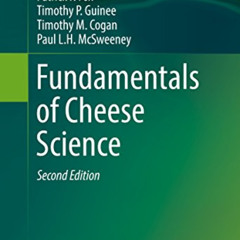 Access KINDLE 📒 Fundamentals of Cheese Science by  Patrick F. Fox,Timothy P. Guinee,
