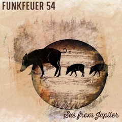 Funkfeuer 54 - Sus From Jupiter