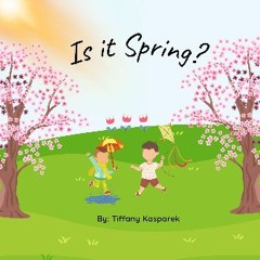 PDF/READ ✨ Is it Spring? (Seasons of the year.) [PDF]