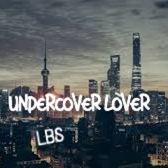 UNDERCOVER LOVER [Dancehall/RNB 2020]