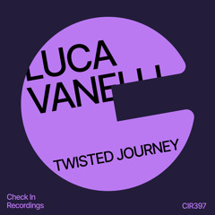 Luca Vanelli - Twisted Journey (Radio Edit)