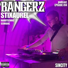 BANGERZ 014 - STIXAUREL