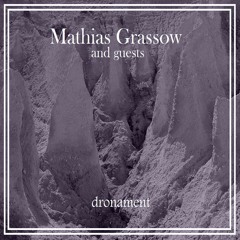 Mathias Grassow & Guests - Al Hayal Part II [Drone Ambient]