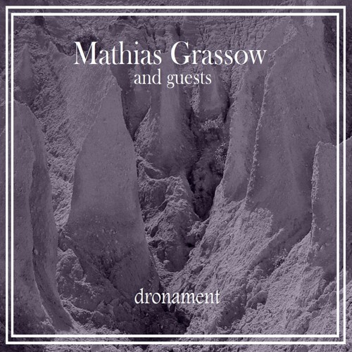 Mathias Grassow & Guests - Al Hayal Part II [Drone Ambient]