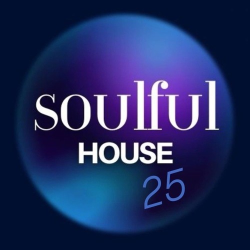 Soulful House #25