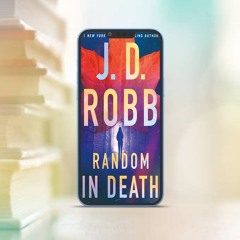 Masterful storytelling, Random in Death by J. D. Robb