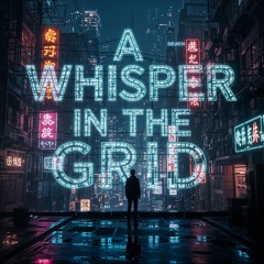 A Whisper in the Grid