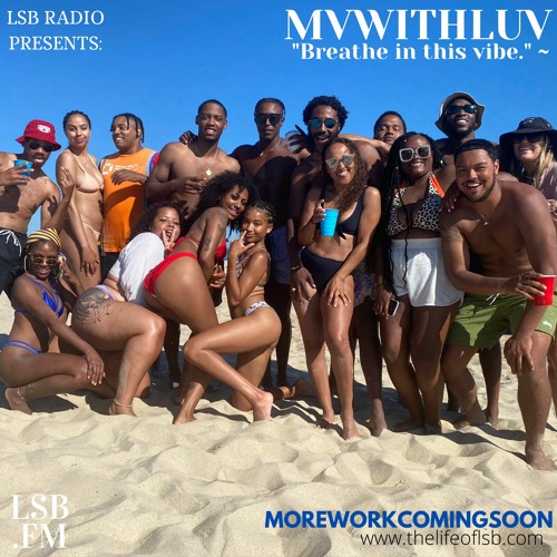 Stream MVWITHLUV by LSB.FM | Listen online for free on SoundCloud