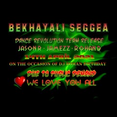 Bekhayali Seggea - Dance Revolution Team (Jason Rivas - Dj Jamezz - RoHaN D)