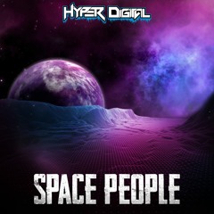 Hyper Digital - Space People (FREE DOWNLOAD)