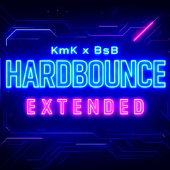 KmK x BsB - Hardbounce (Extend)