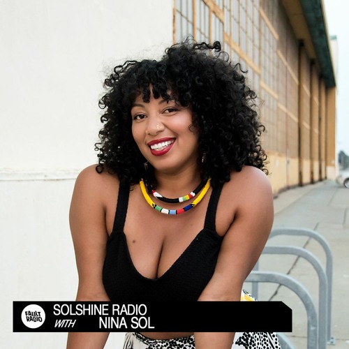 Solshine Radio With Nina Sol | August 3, 2022