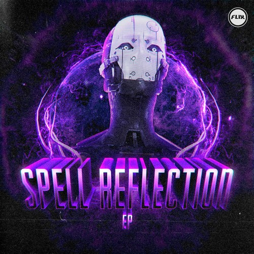 Flix - Spell Reflection EP