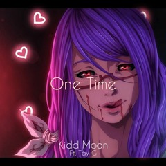 One Time ft. Tay G (prod. Valious)