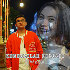 Kembalilah Kekasih