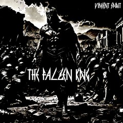 Vincent Spirit - The Fallen King [FREE DL]