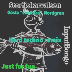 ”Storfiskarvalsen” by ”Snoddas” - Hard Techno remix