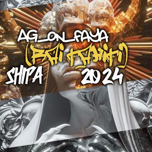AG_on_faya (Rai tahiti ) Shipa 2k24