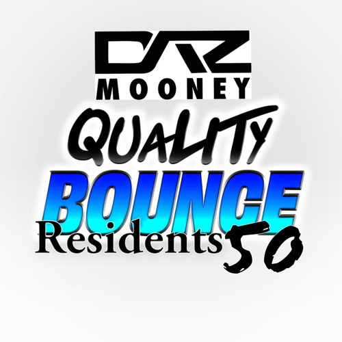 Daz Mooney Quality Bounce mix 50